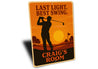Last Light Best Swing Aluminum Sign Custom Room Golf Decor