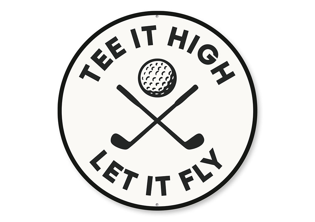 Hit It High Let It Fly Metal Sign Golf Motivational Decor