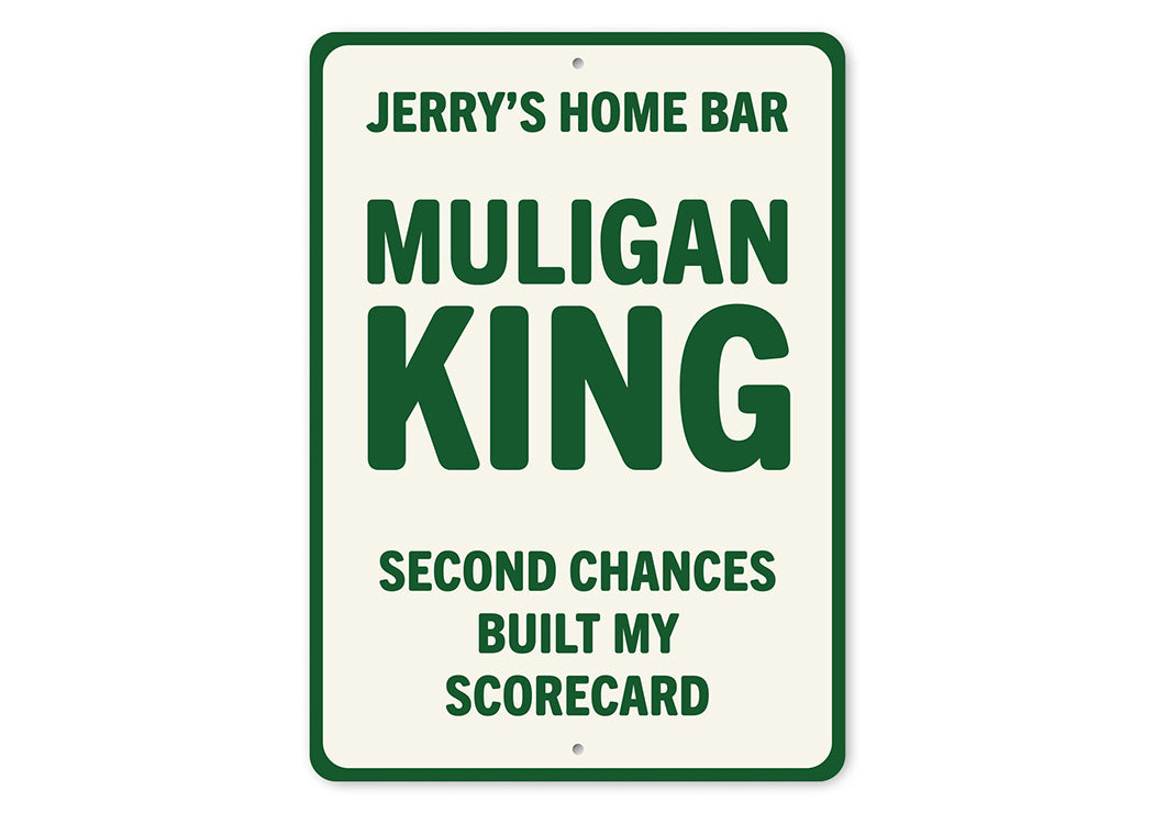 Custom Home Bar Mulligan King Aluminum Sign Golf Humor