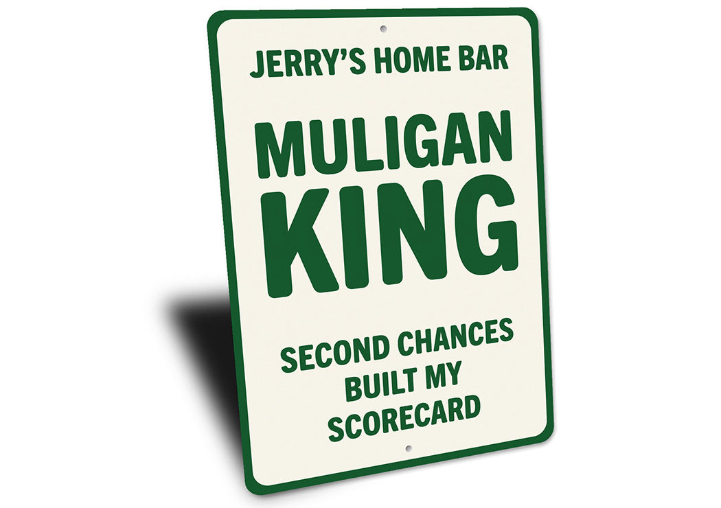 Custom Home Bar Mulligan King Aluminum Sign Golf Humor