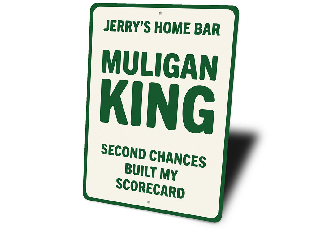 Custom Home Bar Mulligan King Aluminum Sign Golf Humor