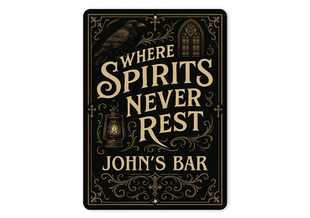 Vintage Where Spirits Never Rest Aluminum Sign Custom Bar