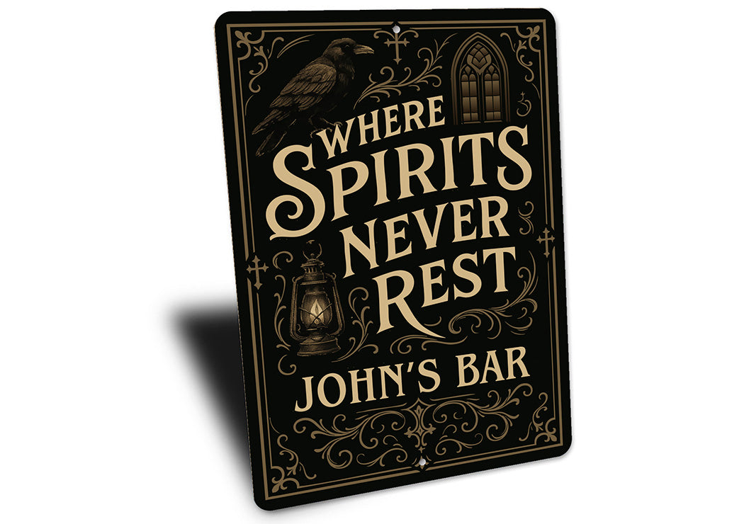 Vintage Where Spirits Never Rest Aluminum Sign Custom Bar