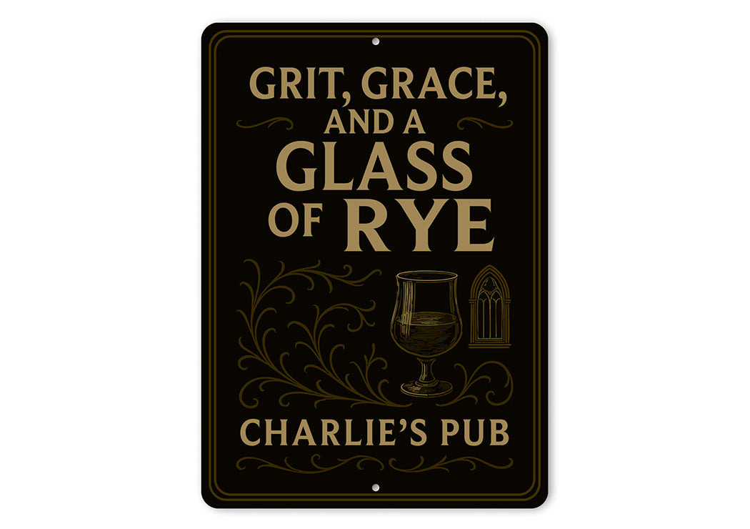 Vintage Grit, Grace & Glass of Rye Metal Pub Sign