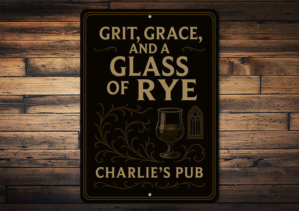 Vintage Grit, Grace & Glass of Rye Metal Pub Sign