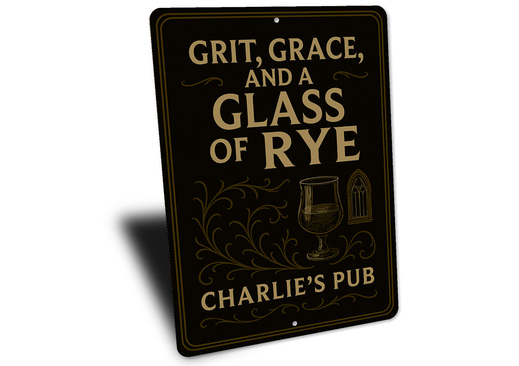 Vintage Grit, Grace & Glass of Rye Metal Pub Sign