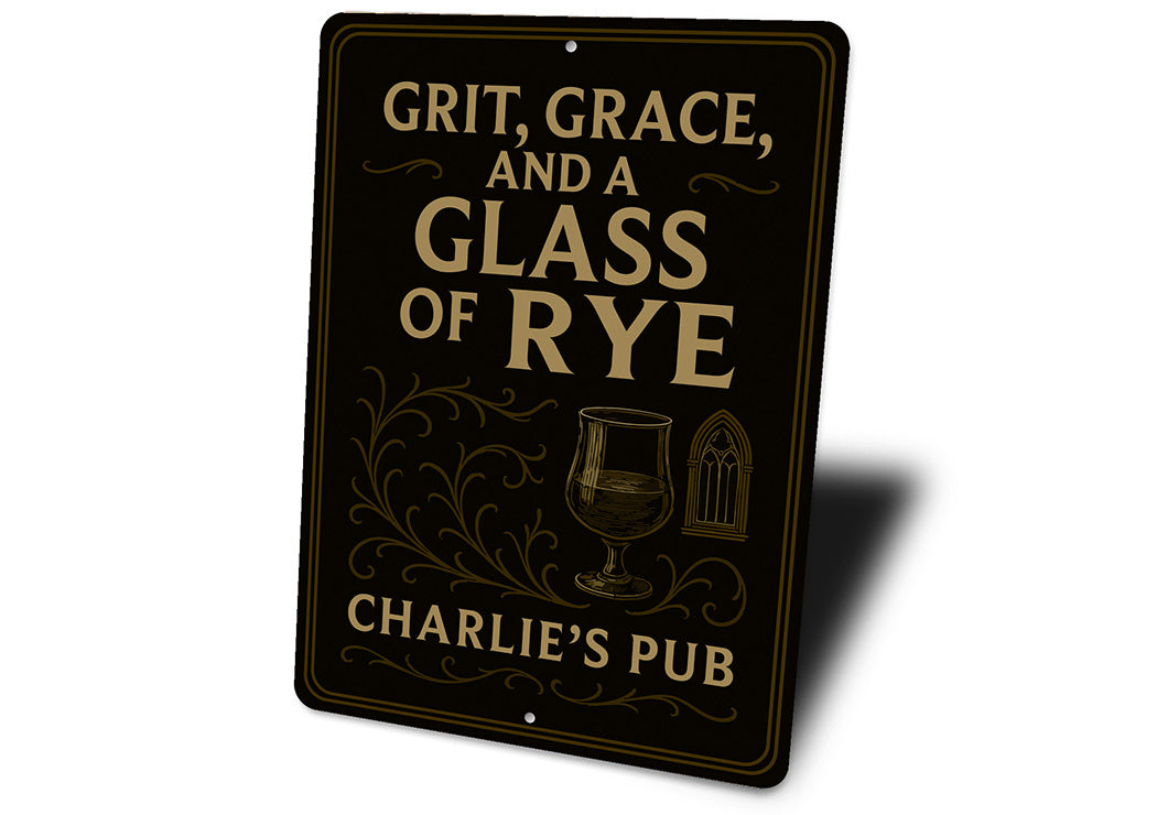 Vintage Grit, Grace & Glass of Rye Metal Pub Sign