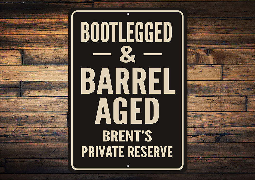 Vintage Bootlegged & Barrel Aged Aluminum Sign