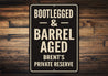 Vintage Bootlegged & Barrel Aged Aluminum Sign