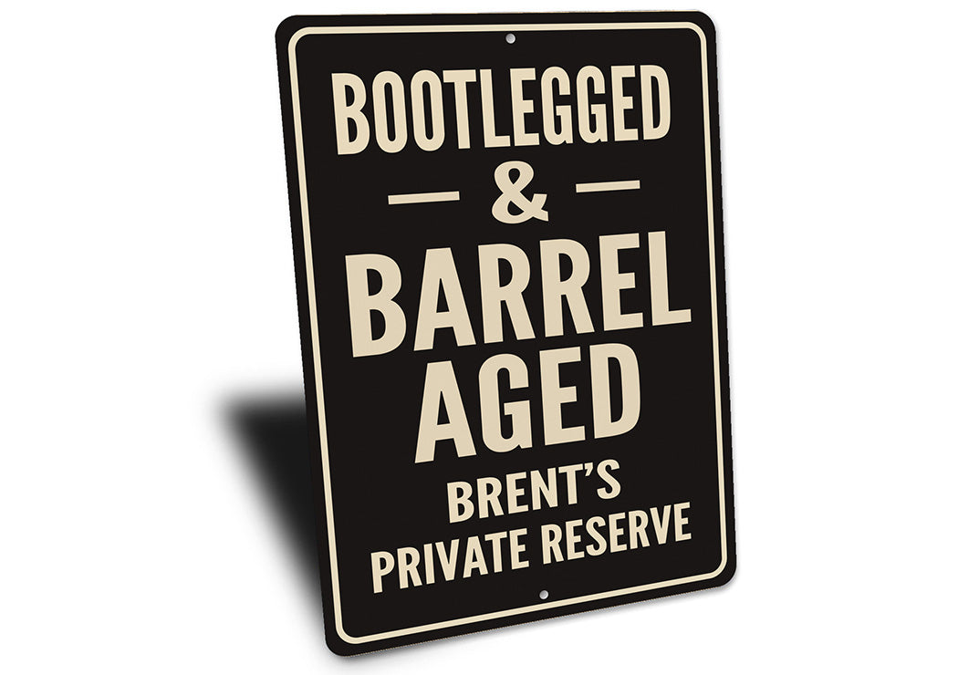 Vintage Bootlegged & Barrel Aged Aluminum Sign