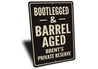 Vintage Bootlegged & Barrel Aged Aluminum Sign