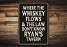 Vintage Where the Whiskey Flows Aluminum Tavern Sign