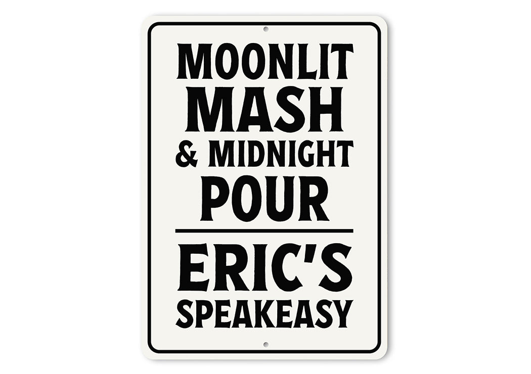 Moonlit Mash & Midnight Pour Aluminum Sign Speakeasy