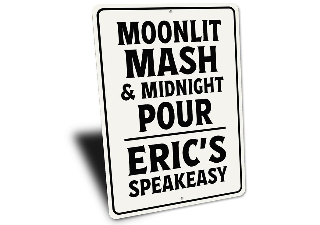 Moonlit Mash & Midnight Pour Aluminum Sign Speakeasy