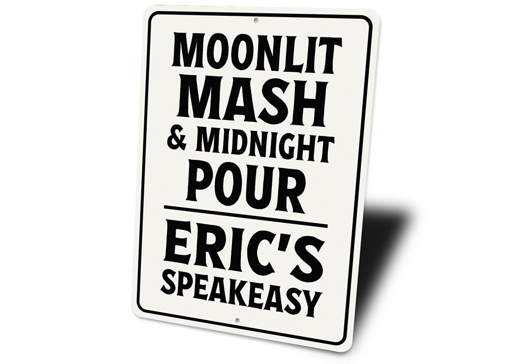 Moonlit Mash & Midnight Pour Aluminum Sign Speakeasy
