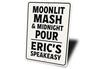 Moonlit Mash & Midnight Pour Aluminum Sign Speakeasy