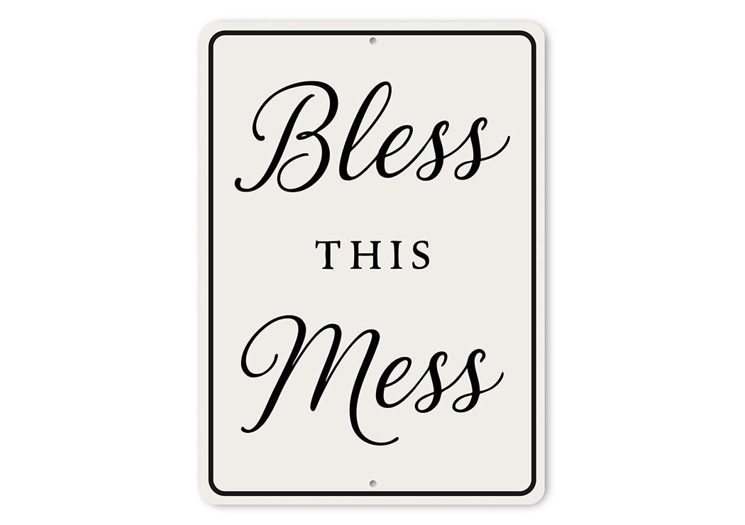 Bless This Mess Aluminum Wall Sign Rustic Home Decor