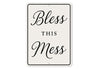 Bless This Mess Aluminum Wall Sign Rustic Home Decor