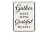 Rustic Gather Here With Grateful Hearts Aluminum Wall Sign