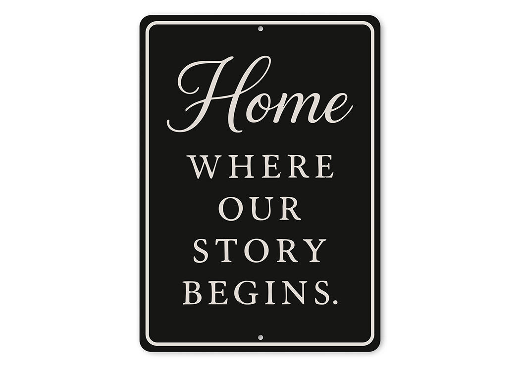 Rustic Home Where Our Story Begins Aluminum Wall Sign
