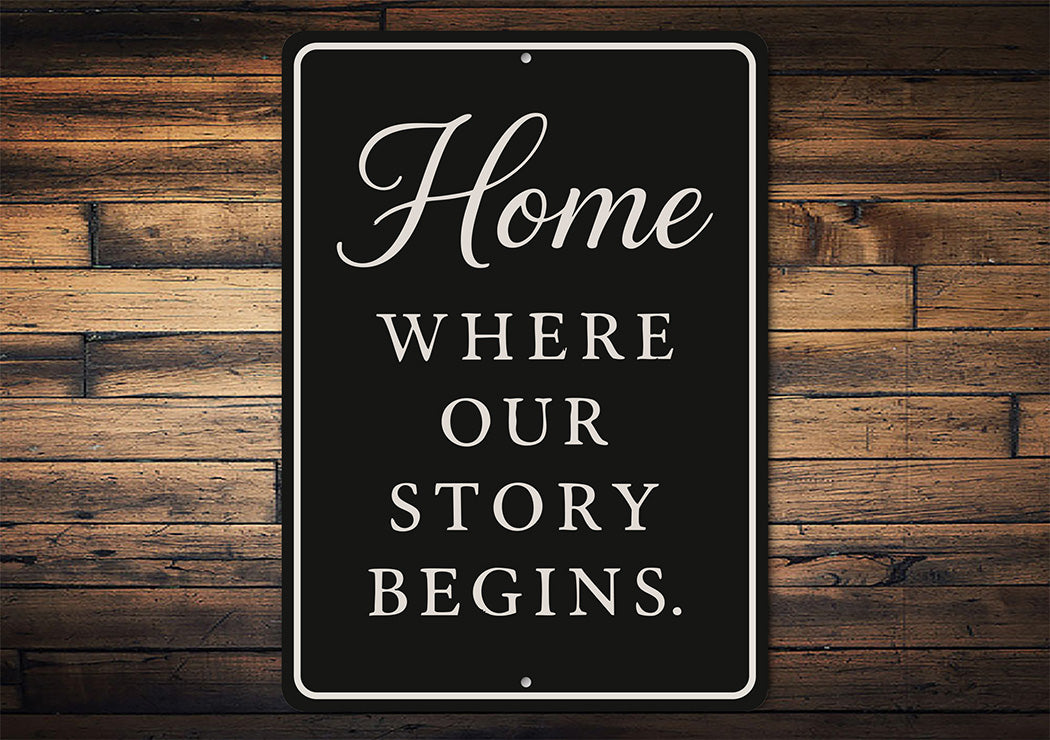 Rustic Home Where Our Story Begins Aluminum Wall Sign