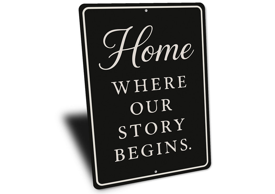 Rustic Home Where Our Story Begins Aluminum Wall Sign