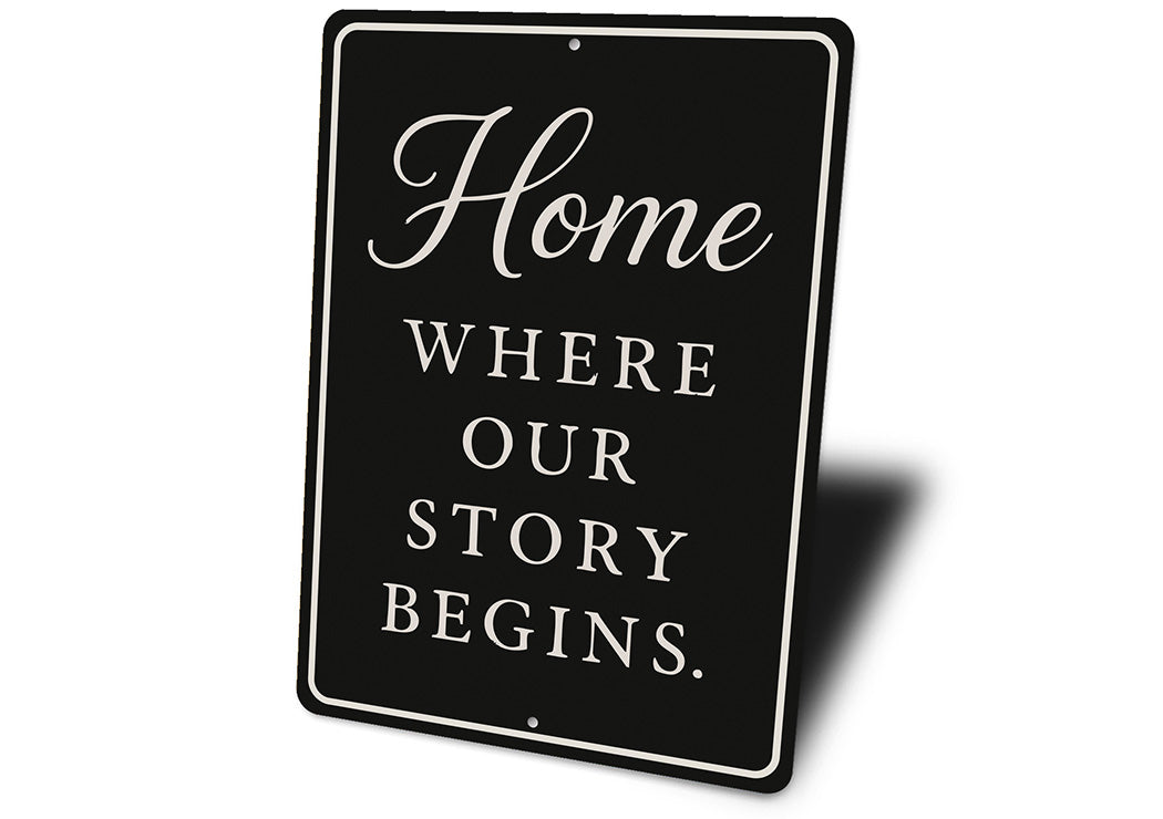 Rustic Home Where Our Story Begins Aluminum Wall Sign