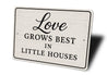 Rustic Love Grows Best In Little Houses Aluminum Wall Sign