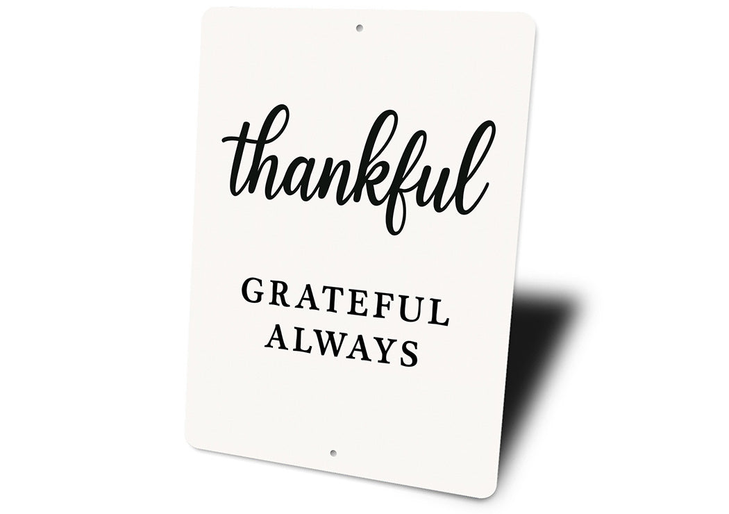 Thankful Grateful Always Metal Sign Inspirational Decor