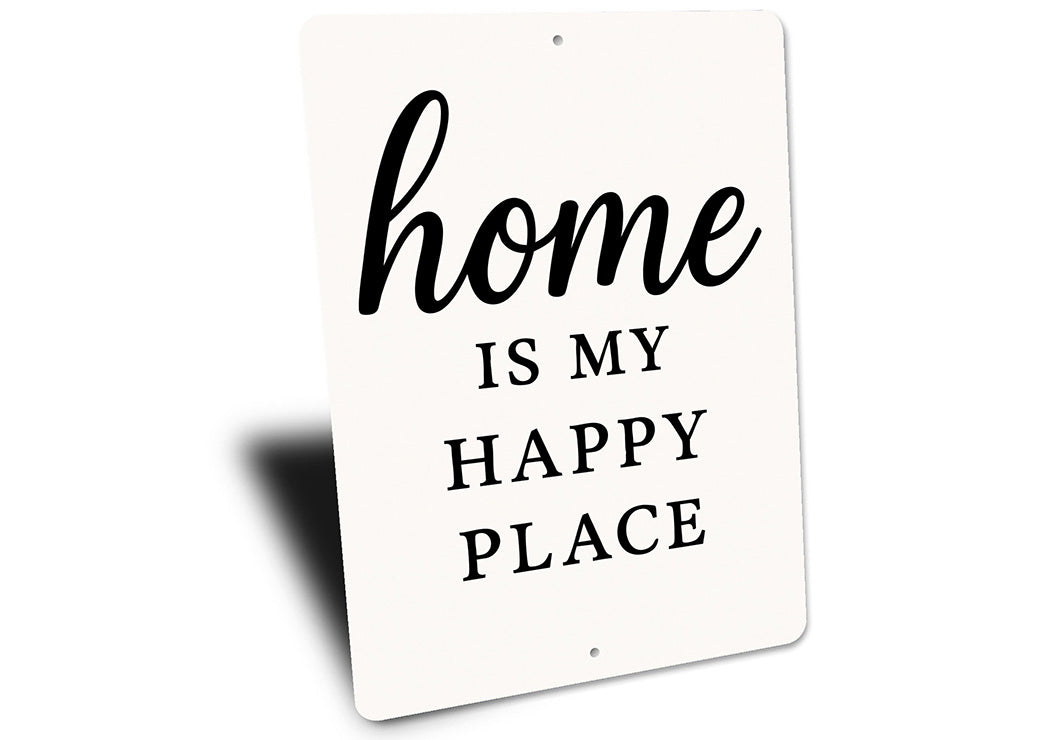 Rustic Home Is My Happy Place Aluminum Wall Sign