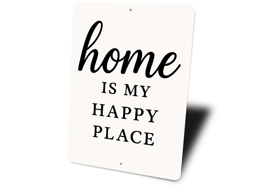 Rustic Home Is My Happy Place Aluminum Wall Sign