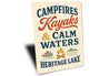 Campfires Kayaks & Calm Waters Heritage Lake Aluminum Sign