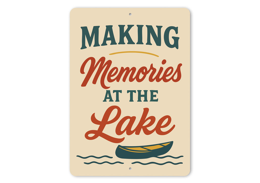 Making Memories at the Lake Aluminum Decor Sign