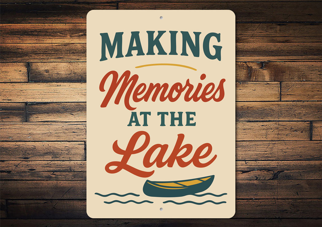 Making Memories at the Lake Aluminum Decor Sign