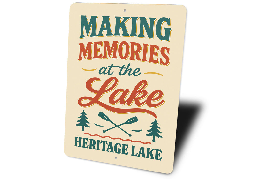 Making Memories at Heritage Lake Aluminum Decor Sign