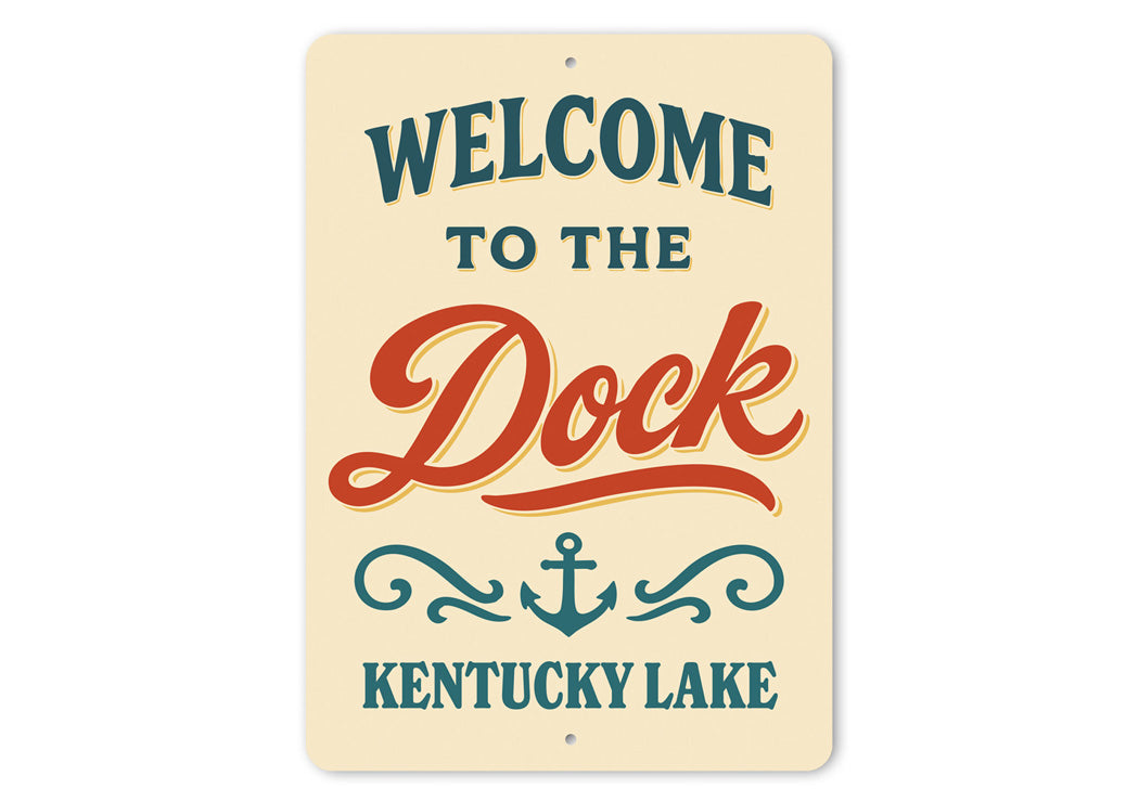 Welcome to the Deck Kentucky Lake Aluminum Sign