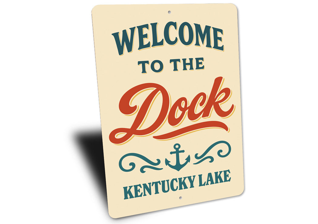 Welcome to the Deck Kentucky Lake Aluminum Sign