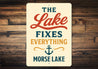 The Lake Fixes Everything Morse Lake Aluminum Decor Sign