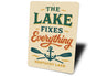 The Lake Fixes Everything Kentucky Lake Aluminum Sign