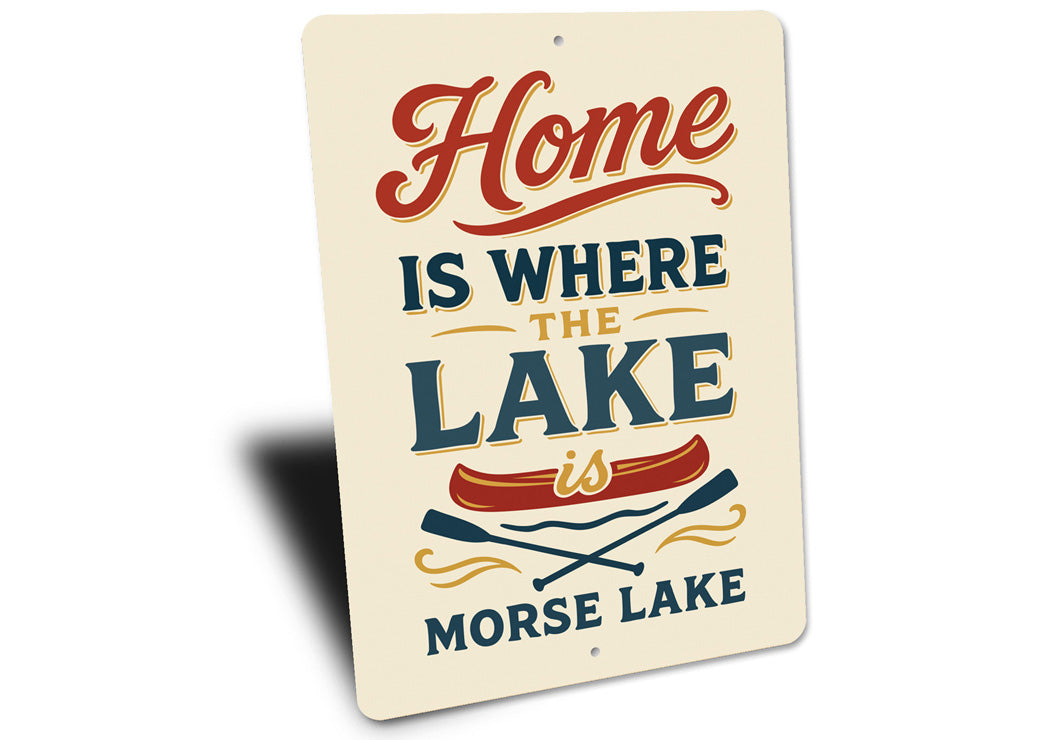 Home Is Where The Lake Is Morse Lake Aluminum Decor Sign