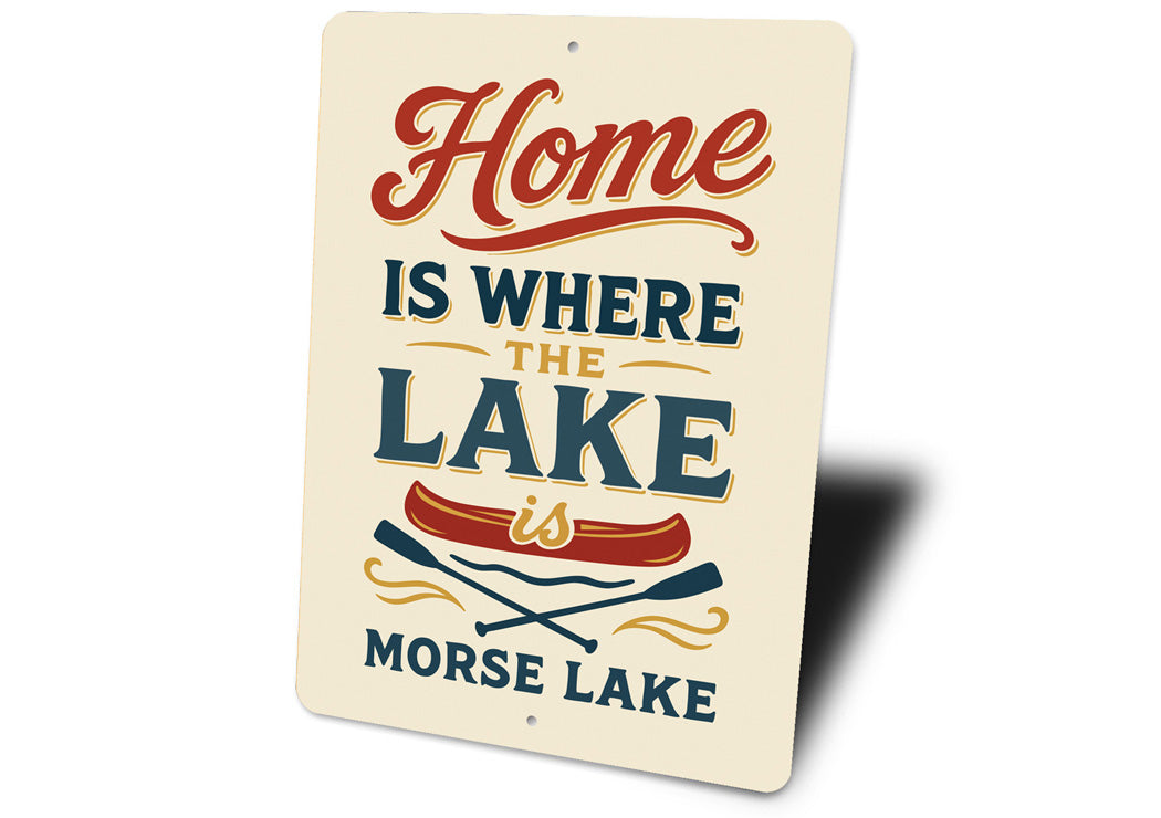 Home Is Where The Lake Is Morse Lake Aluminum Decor Sign