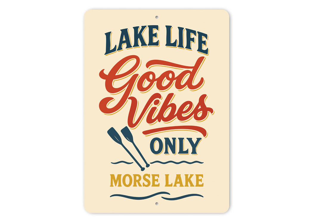 Lake Life Good Vibes Only Morse Lake Aluminum Decor Sign