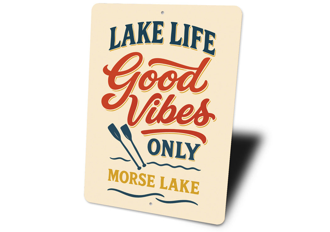 Lake Life Good Vibes Only Morse Lake Aluminum Decor Sign