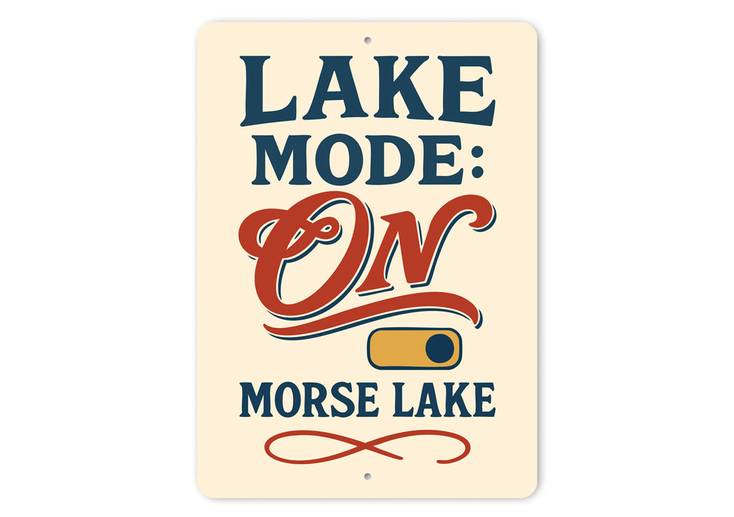 Lake Mode On Morse Lake Aluminum Decor Sign