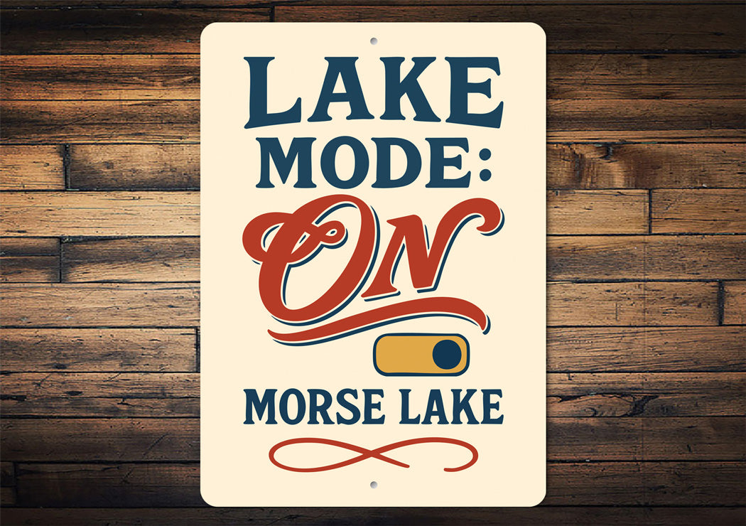 Lake Mode On Morse Lake Aluminum Decor Sign