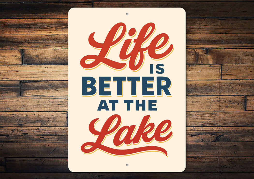Life Is Better At The Lake Rustic Aluminum Decor Sign