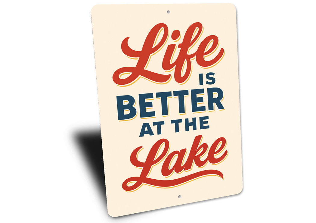 Life Is Better At The Lake Rustic Aluminum Decor Sign