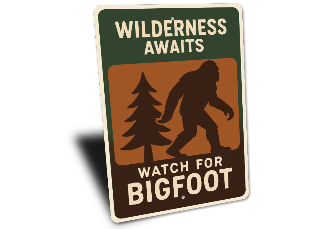 Wilderness Awaits Watch for Bigfoot Aluminum Decor Sign