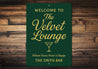 Welcome to The Velvet Lounge Personalized Happy Hour Sign