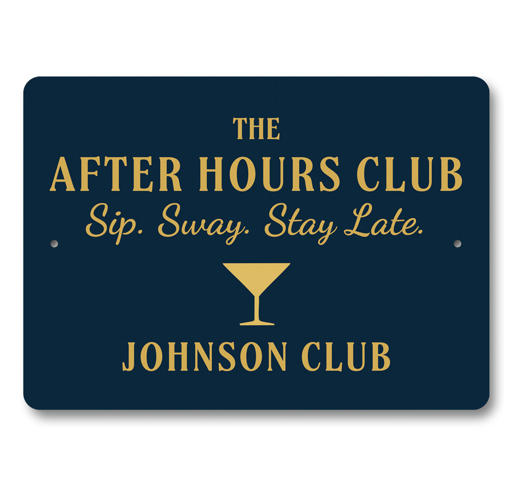 After Hours Club Sip Sway Stay Late Personalized Bar Sign